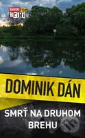 Smrť na druhom brehu - Dominik Dán - kniha z kategorie Detektivky, thrillery a horory