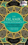 The Islamic Enlightenment (The Modern Struggle Between Faith and Reason) - kniha z kategorie Historie
