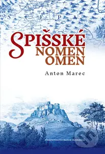 Spišské nomen omen - Anton Marec - kniha z kategorie Mapy a cestování