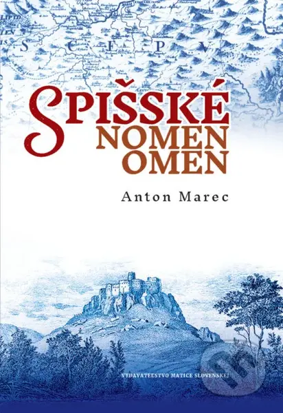 Spišské nomen omen - Anton Marec - kniha z kategorie Mapy a cestování