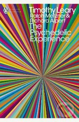 Psychedelic Experience - Timothy Leary, Ralph Metzner, Richard Alpert - kniha z kategorie Psychologie