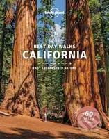 Best Day Walks California - Amy C Balfour, Ray Bartlett, Gregor Clark, Ashley Harrell - kniha z kategorie Průvodci Amerikou