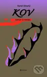 Kov (Román o metalu) - Karel Veselý - kniha z kategorie Beletrie