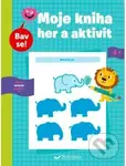 Má kniha her a aktivit 4+ - kniha z kategorie Naučné knihy
