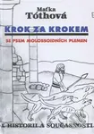Krok za krokem (Se psem molossoidních plemen) - Maťka Tóthová - kniha z kategorie Chov psů