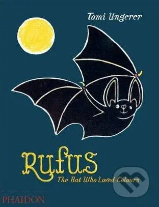 Rufus (The Bat Who Loved Colours) - Tomi Ungerer - kniha z kategorie Pohádky