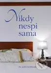 Nikdy nespi sama - Alex Schiller - kniha z kategorie Seberozvoj