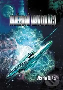 Hvězdní vandráci - Vlado Ríša