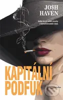 Kapitální podfuk - Josh Haven - kniha z kategorie Thrillery