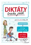 Diktáty trochu jinak pro 3. a 4. třídu ZŠ - Růžena Hníková, Martina Chloupková, Ondřej Hník - kniha z kategorie 1. stupeň