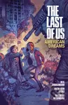 Last Of Us: American Dreams - Faith Erin Hicks, Neil Druckmann, Rachelle Rosenberg (ilustrátor), Clem Robins (ilustrátor) - kniha z kategorie Komiksy