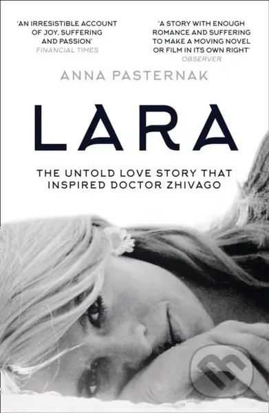 Lara (The Untold Love Story That Inspired Doctor Zhivago) - kniha z kategorie Beletrie