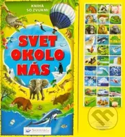Svet okolo nás – kniha so zvukmi - kniha z kategorie Pro děti