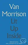 Lit Up Inside (Selected Lyrics) - Van Morrison