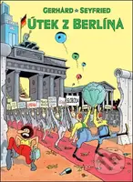 Útek z Berlína - Gerhard Seyfried - kniha z kategorie Komiksy