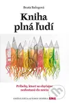 Kniha plná ľudí (Príbehy, ktoré sa obyčajne nedostanú do novín) - kniha z kategorie Společenská beletrie