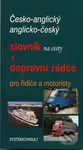 Česko-anglický, anglicko český slovník na cesty a dopravní rádce pro řidiče a motoristy - kniha z kategorie Jazykové učebnice a slovníky