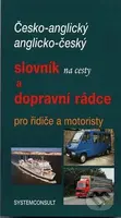 Česko-anglický, anglicko český slovník na cesty a dopravní rádce pro řidiče a motoristy - kniha z kategorie Jazykové učebnice a slovníky