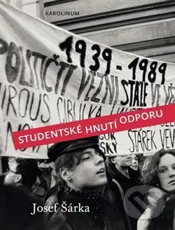 Studentské hnutí odporu - Jozef Šárka - kniha z kategorie Historie