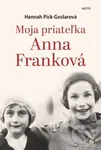 Moja priateľka Anna Franková - Hannah Pick-Goslar - kniha z kategorie Beletrie