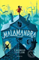 Malamandra - Thomas Taylor - kniha z kategorie Beletrie pro děti