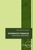 Podnikové financie (praktické aplikácie a zbierka príkladov) - kniha z kategorie Finanční management