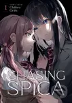 Chasing Spica 1 - Chihiro Orihi - kniha z kategorie Komiksy