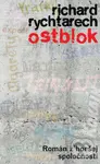 Ostblok (Román z horšej spoločnosti) - Richard Rychtarech - kniha z kategorie Společenská beletrie