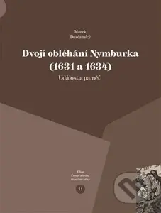 Dvojí obléhání Nymburka (1631 a 1634) (Událost a paměť) - kniha z kategorie Historie