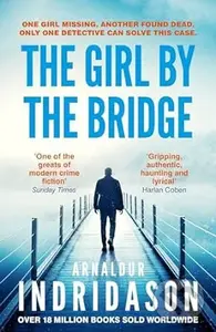 The Girl by the Bridge - Arnaldur Indridason