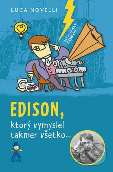 Edison, ktorý vymyslel takmer všetko - Luca Novelli - kniha z kategorie Pro děti