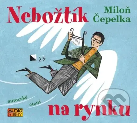 Nebožtík na rynku - Miloň Čepelka