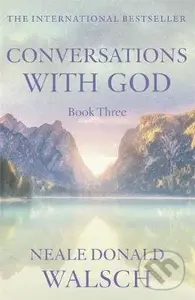 Conversations with God (An Uncommon Dialogue) - Neale Donald Walsch
