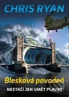 Blesková povodeň - Chris Ryan - kniha z kategorie Thrillery