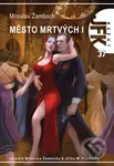 Město mrtvých I - Miroslav Žamboch - kniha z kategorie Sci-fi a fantasy