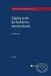 Zápisy práv do katastru nemovitostí - Jan Pavelec - kniha z kategorie Právo