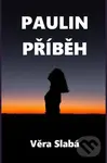 Paulin příběh - Věra Slabá