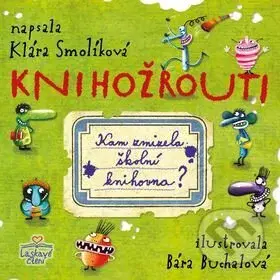Knihožrouti: Kam zmizela školní knihovna? - Klára Smolíková - kniha z kategorie Beletrie pro děti