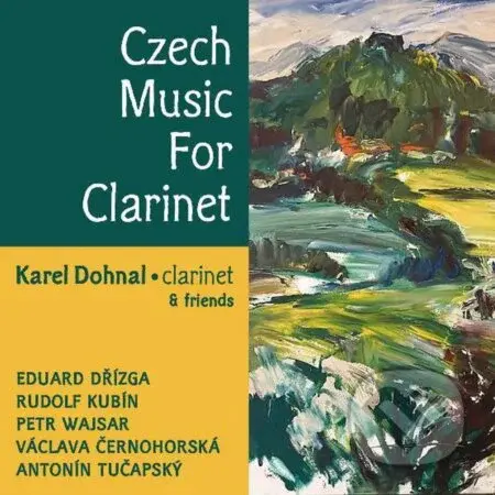 Karel Dohnal: Czech Music For Clarinet - Karel Dohnal