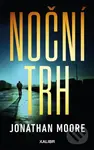 Noční trh - Jonathan Moore - kniha z kategorie Detektivky, thrillery a horory