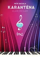 Karanténa - Petr Bazala - kniha z kategorie Základní umělecké školy