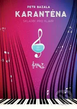 Karanténa - Petr Bazala - kniha z kategorie Základní umělecké školy