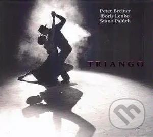 Triango:  Triango - Boris Lenko, Peter Breiner, Stanislav Palúch