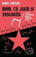 Mám, co jsem si zasloužil (Zpráva o zavraždění Rudolfa Slánského a spol.) - kniha z kategorie Historie