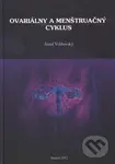 Ovariálny a menštruačný cyklus - Jozef Višňovský