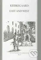 Kierkegaard: East and West (Acta Kierkegaardiana vol. 5) - kniha z kategorie Odborné a naučné