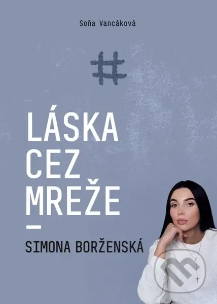 Láska cez mreže (Simona Borženská) - Soňa Vancáková