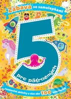 Zábava so samolepkami pre päťročných (Rozmanité aktivity a viac ako 100 samolepiek) - kniha z kategorie Naučné knihy