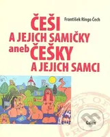 Češi a jejich samičky aneb Češky a jejich samci - František Ringo Čech - kniha z kategorie Romantika