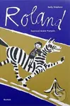 Roland - Nelly Stéphane, André François (ilustrátor) - kniha z kategorie Beletrie pro děti